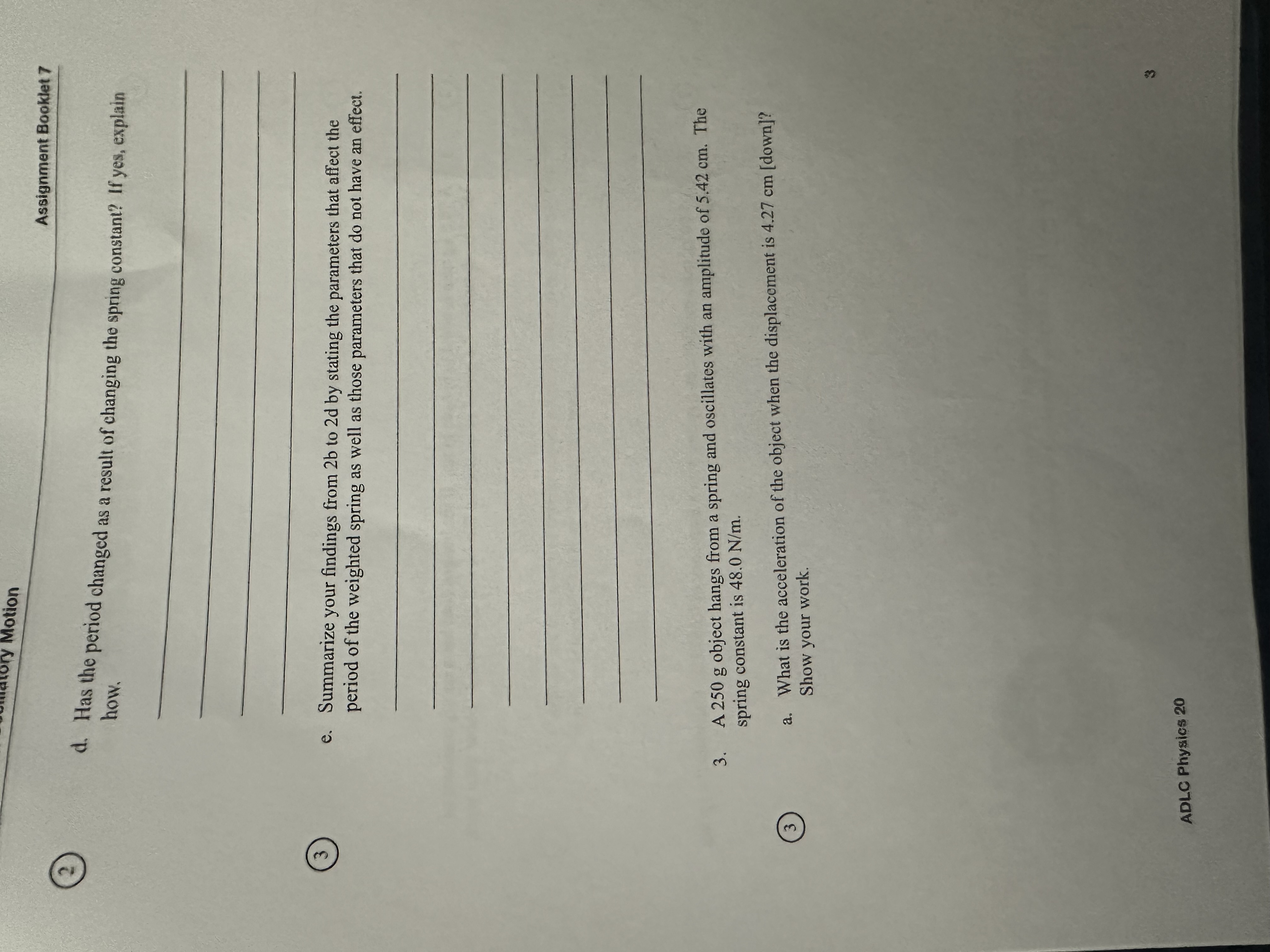 lotion Assignment Booklet 7 how. d. Has the period changed as