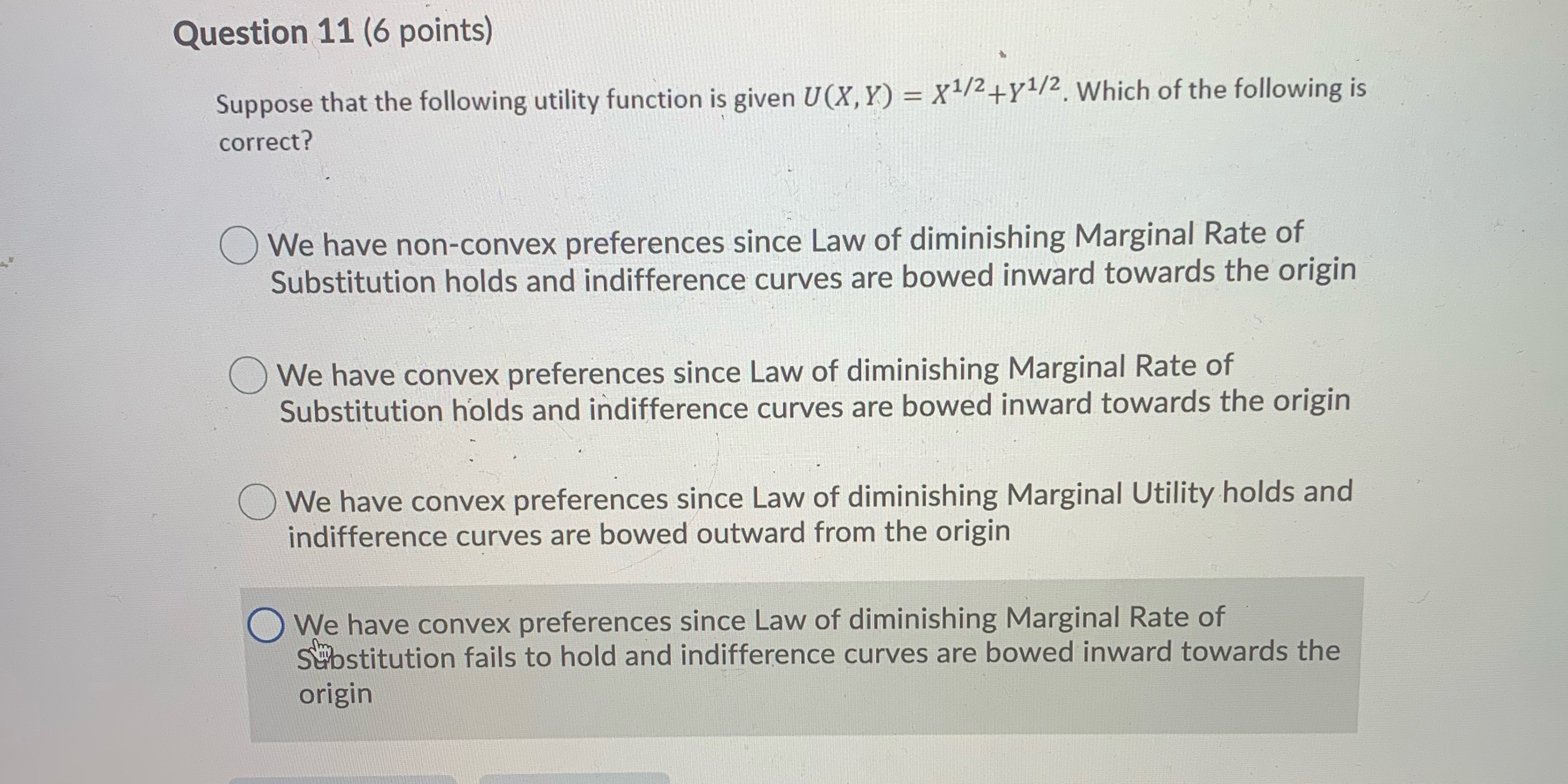  Question 11 (6 points) Suppose that the following utility function is