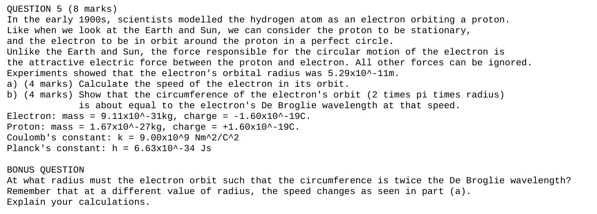 QUESTION 5 (8 marks) In the early 1900s, scientists modelled the