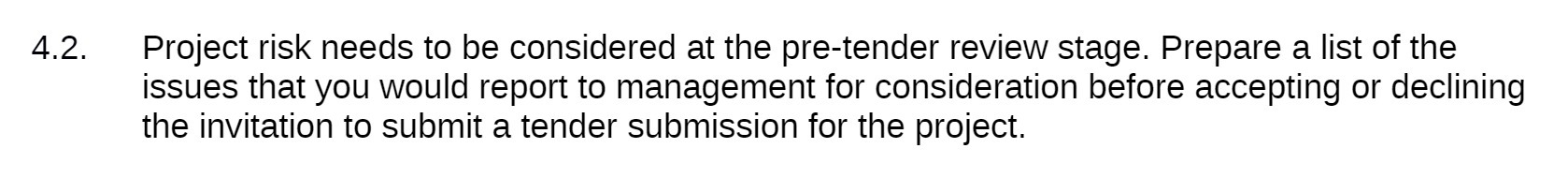 4.2. Project risk needs to be considered at the pre-tender review