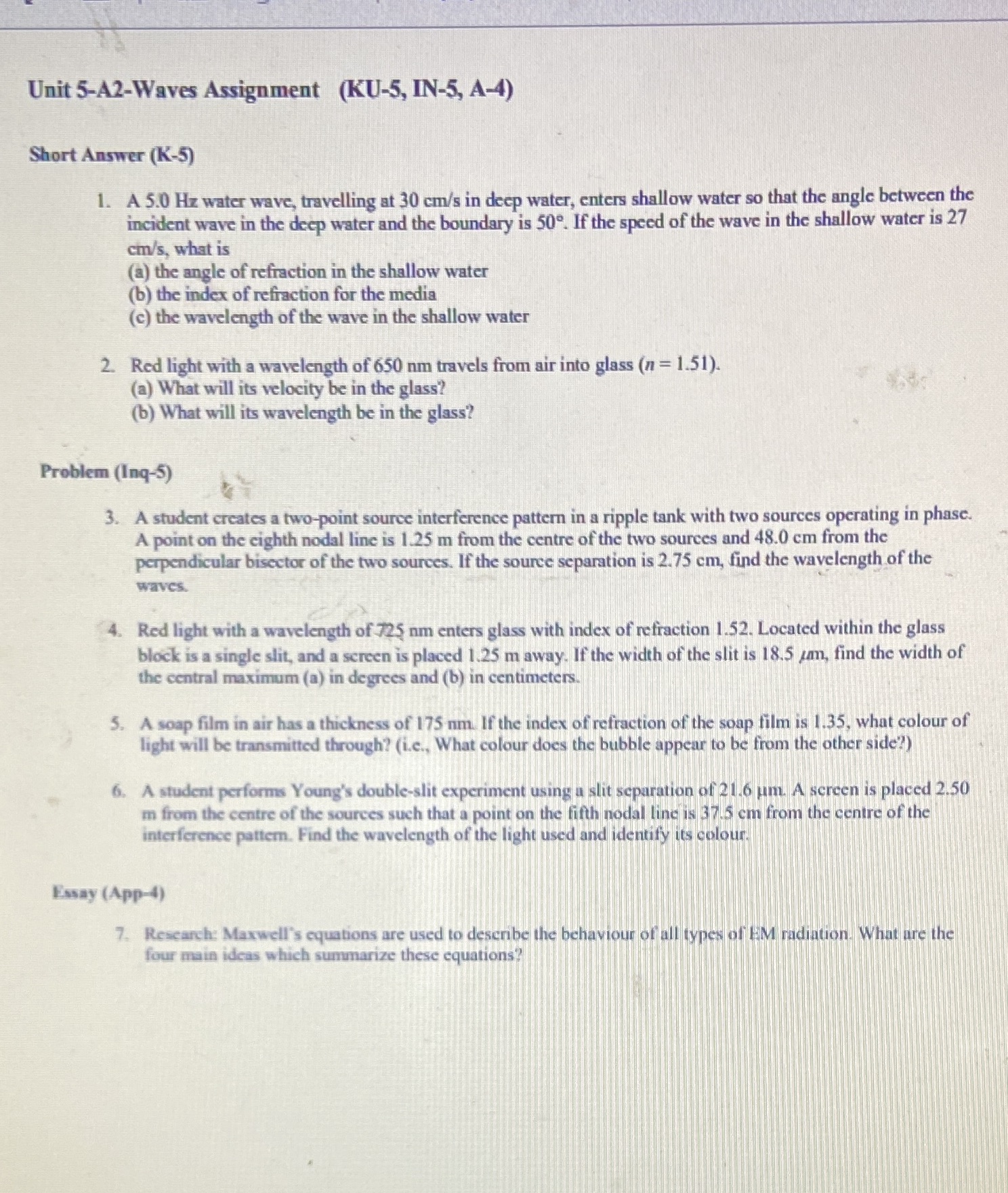 Unit 5-A2-Waves Assignment (KU-5, IN-5, A-4) Short Answer (K-5) 1. A
