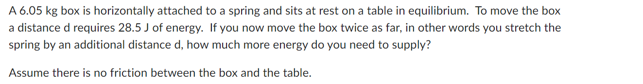 mass of 5.55 kg the spring stretches by 2.75 cm. You now