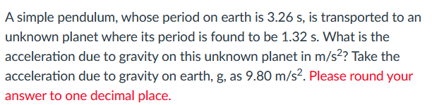 s. What would be its period on the moon where the acceleration