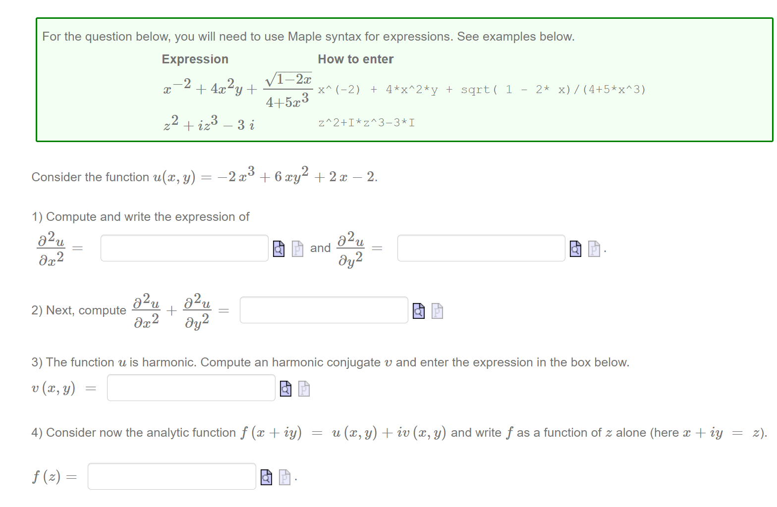  For the question below, you will need to use Maple syntax