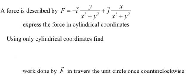 A force is described by F = -i X x2 x