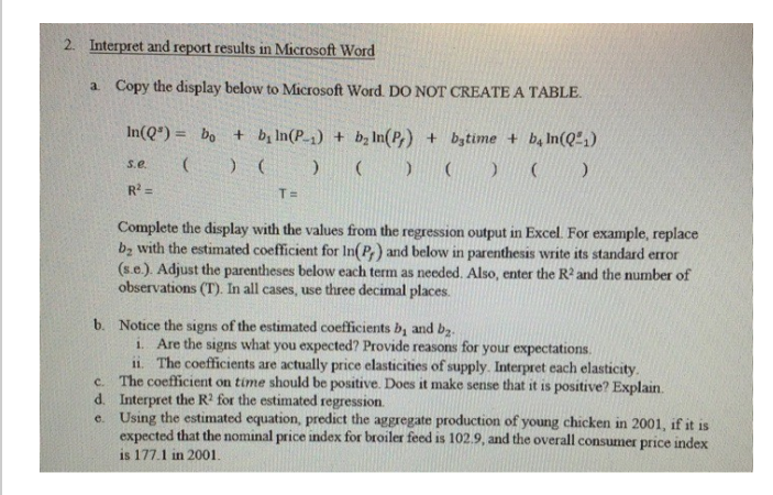  Answer the following attachments correctly. 2. Interpret and report results in