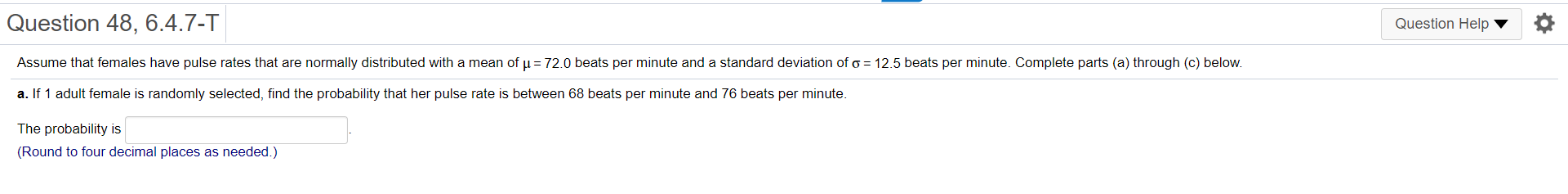 The probability is (Type an integer or decimal rounded to four decimal