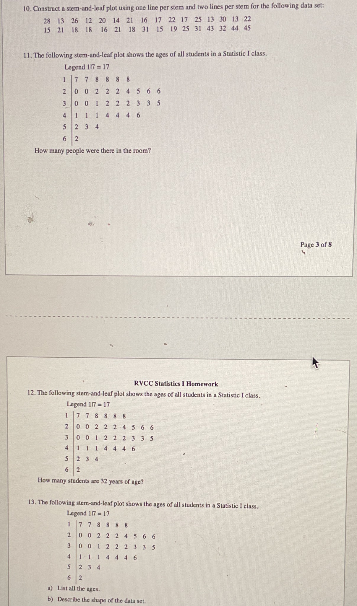  10. Construct a stem-and-leaf plot using one line per stem and