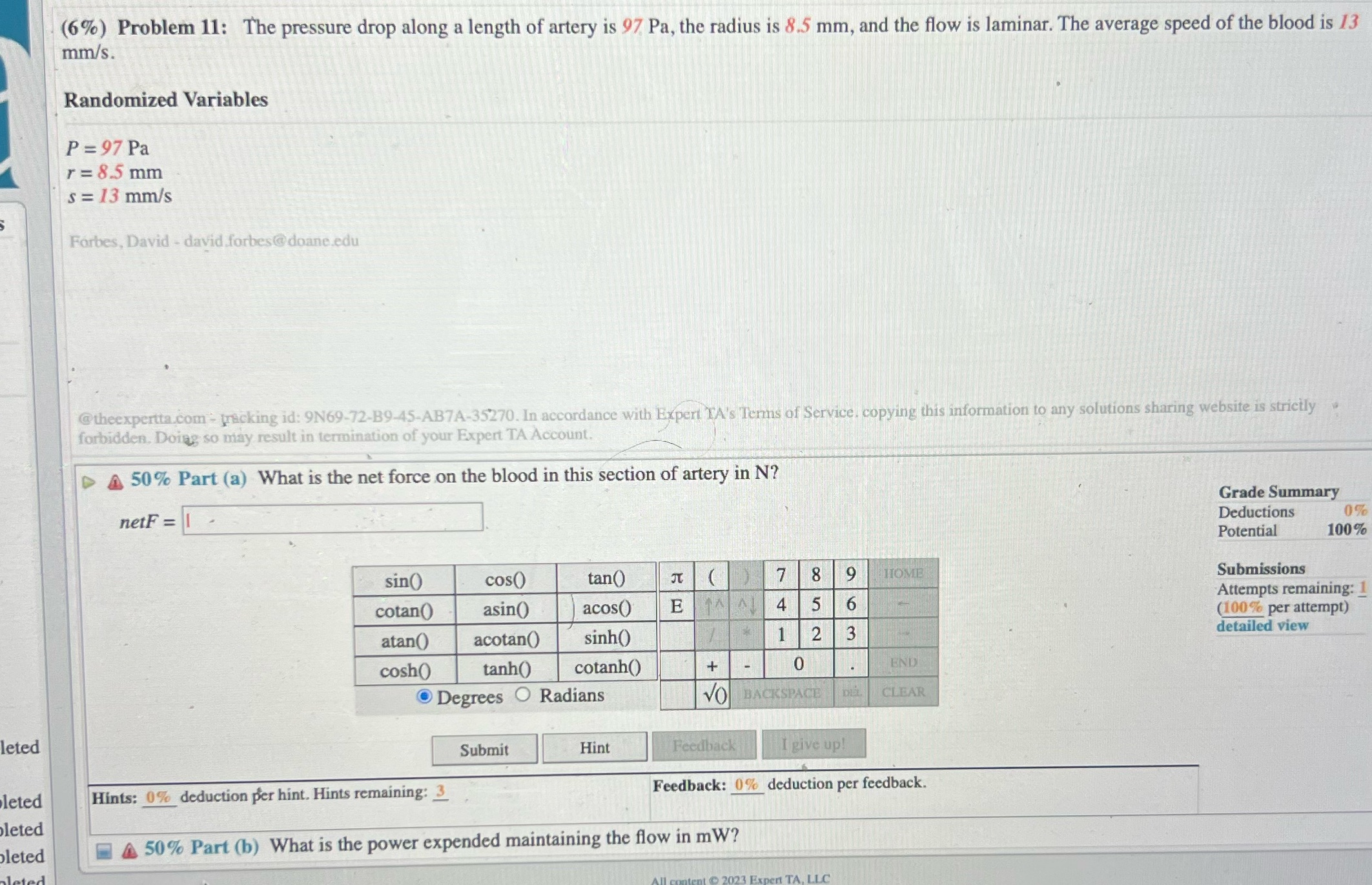 answer both parts please (6%) Problem 11: The pressure drop along a