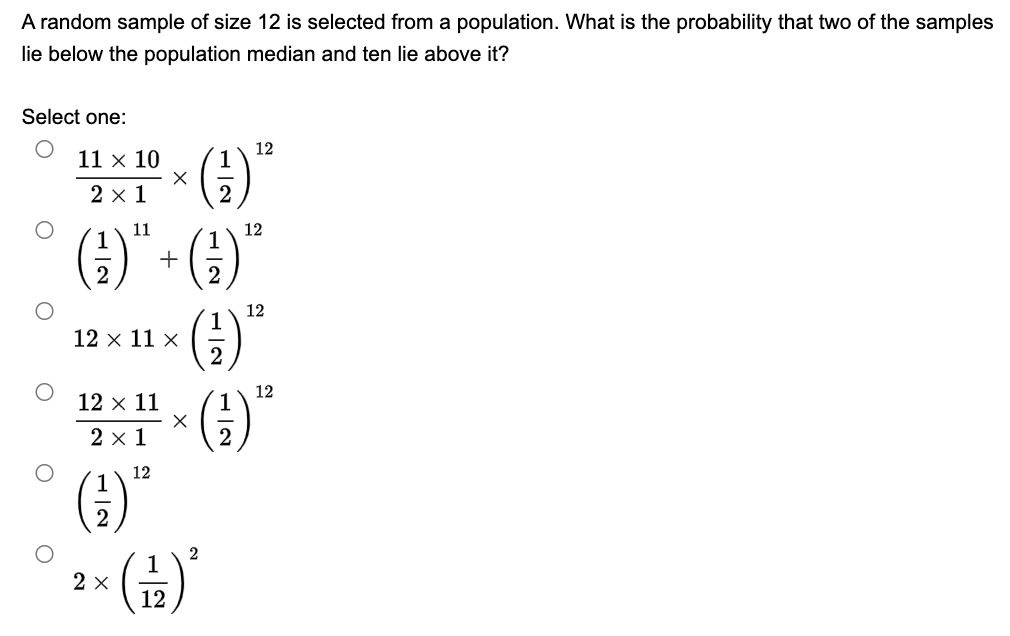  A random sample of size 12 is selected from a population.