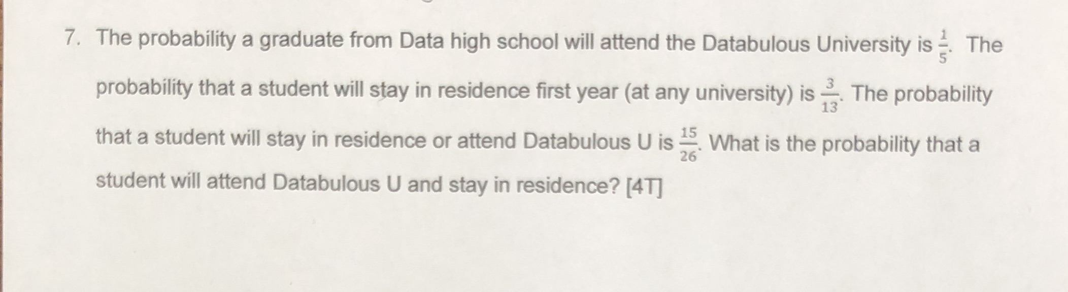 I need an answer for this, please show your work 7. The