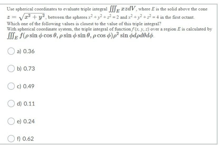  Use spherical coordinates to evaluate triple integral JJJ p xzdV ,