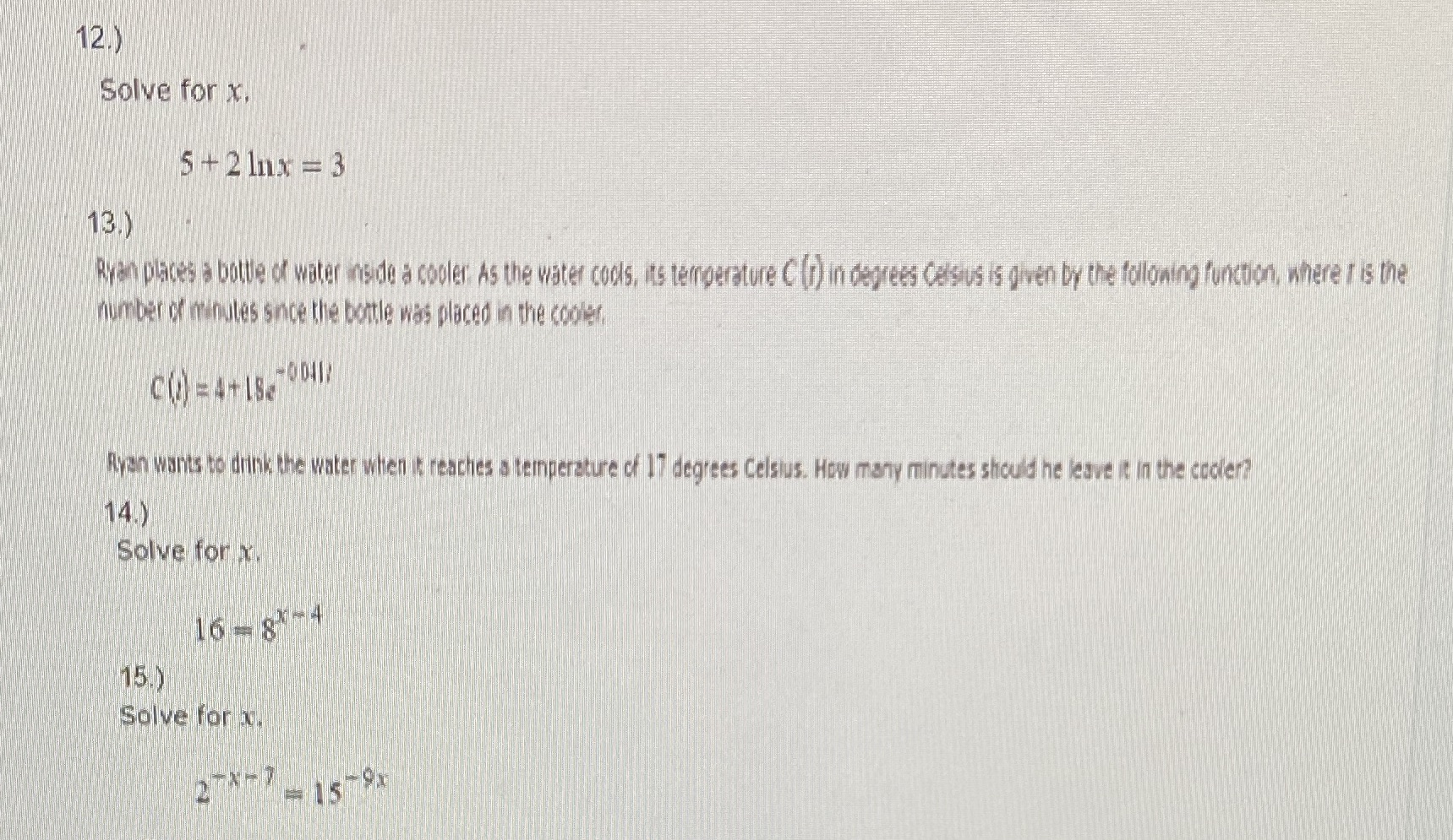 12.) Solve for X, 5 + 2 1nx = 3 13.)