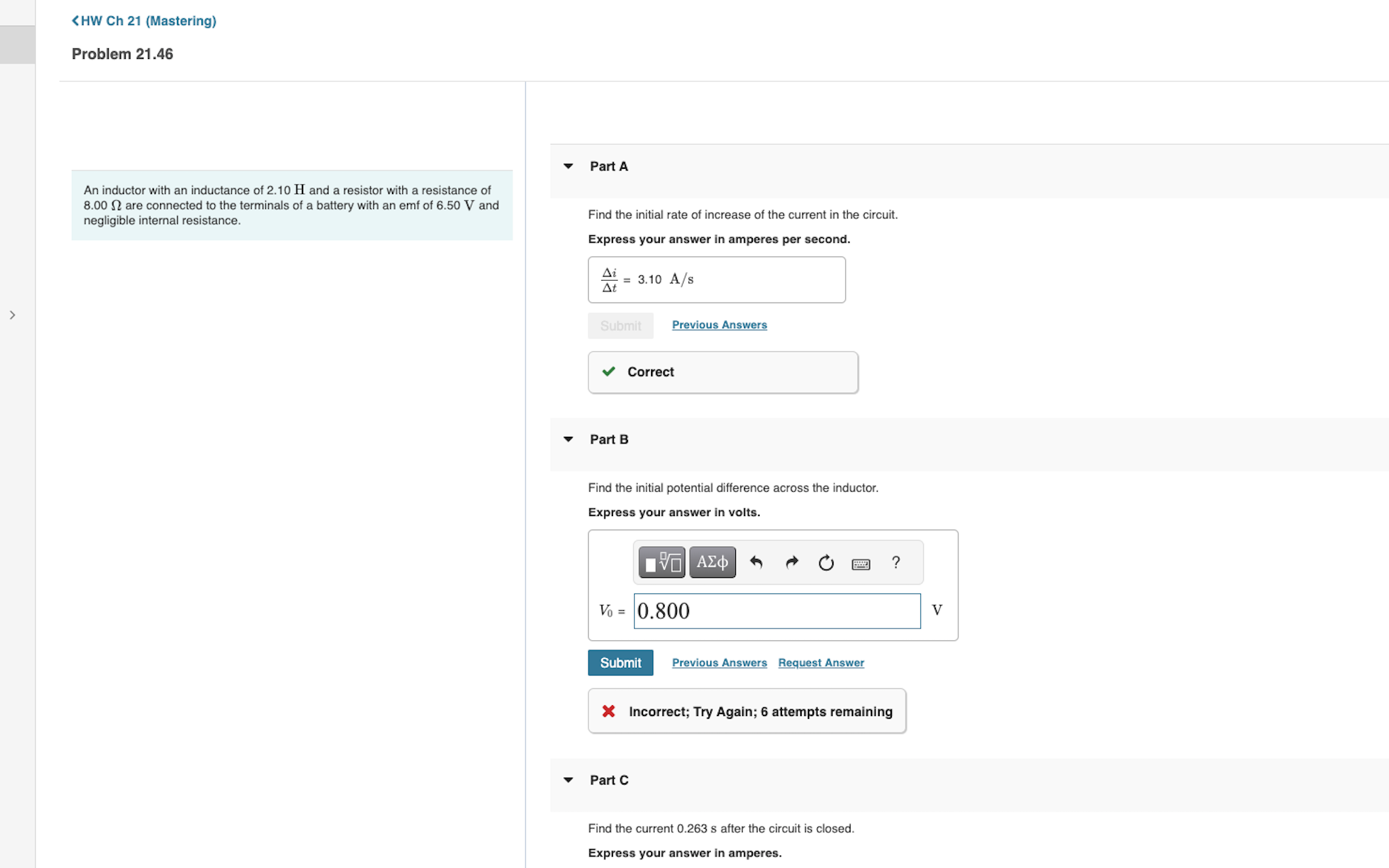 Problem 21.46 Submit Previous Answers Request Answer An inductor with an inductance