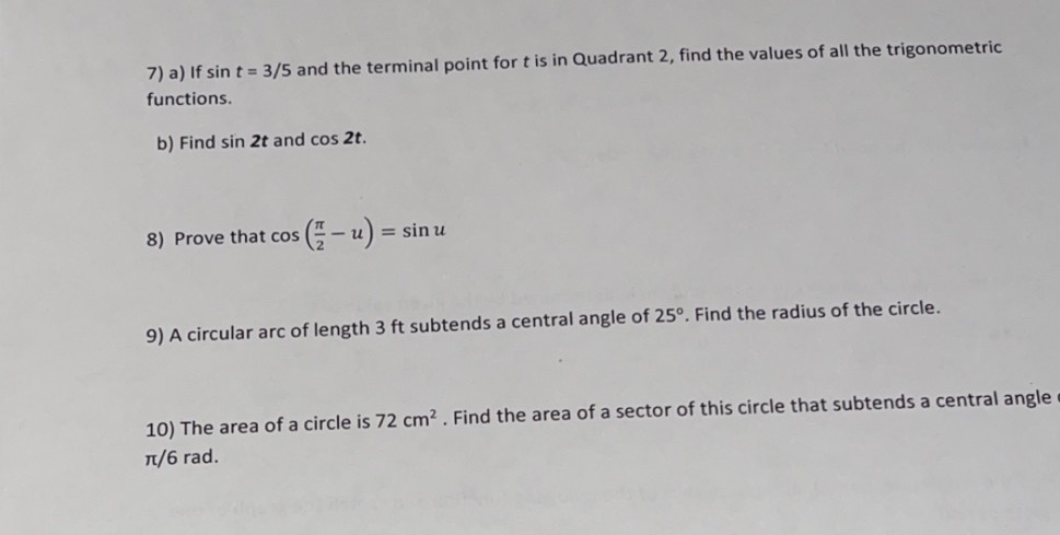  7) a) If sin t = 3/5 and the terminal point