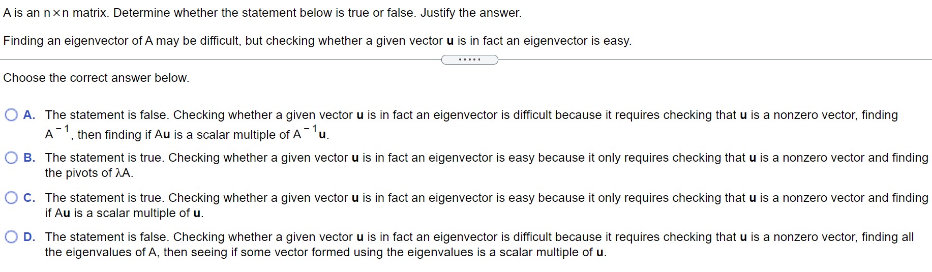 A is an n xn matrix. Determine whether the statement below