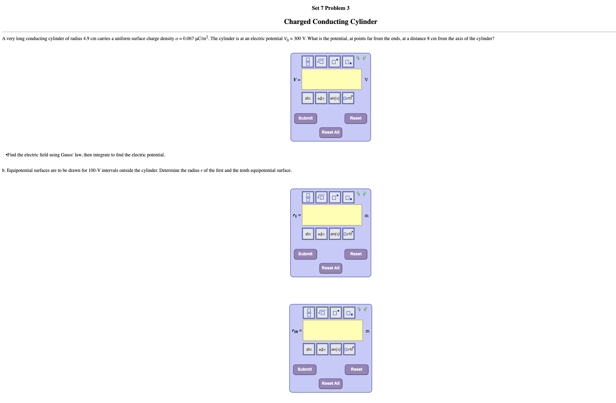  Set 7 Problem 3 Charged Conducting Cylinder A very long conducting