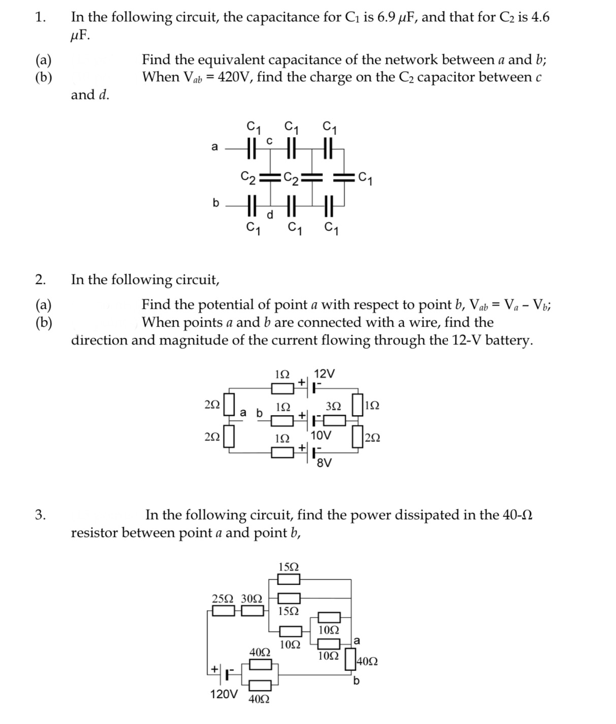Please solve everything with steps :((( 1. In the following circuit, the