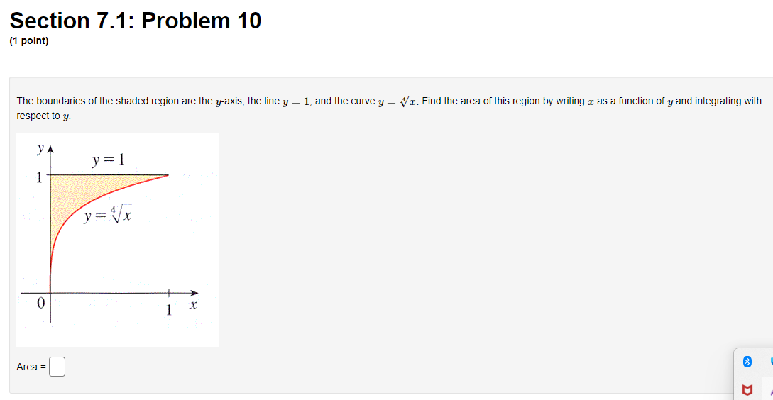Calculus 2: Section 7.1: Problem 10 (1 point) The boundaiies of the