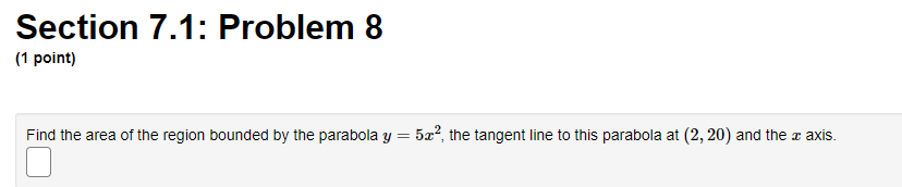 Problem 3 (1 point) Sketch the region enclosed by x = 4y