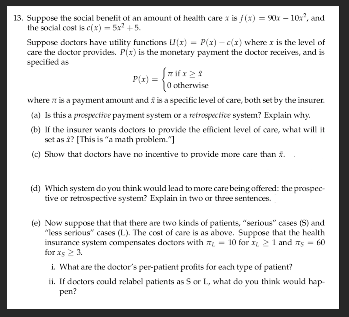 Please help with this problem, thank you! 13. Suppose the social benefit