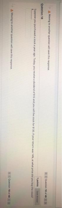  Moving to another question will save this response Question 18 of