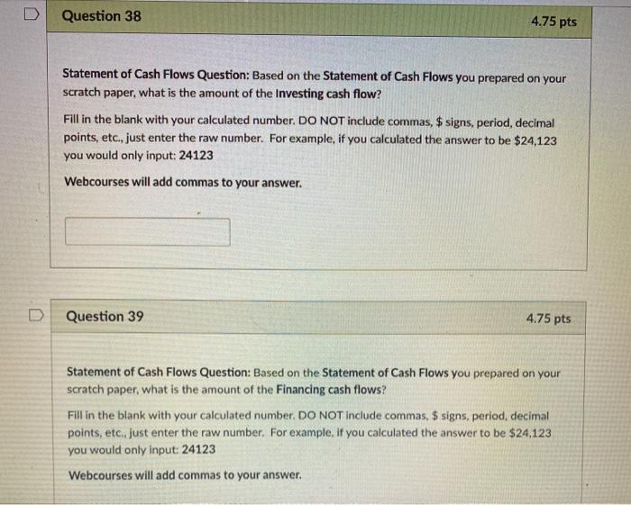 Please use the indirect method to prepare a Statement of Cash Flows