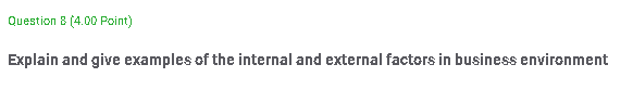  Question & (4.00 Foint) Explain and give examples of the internal