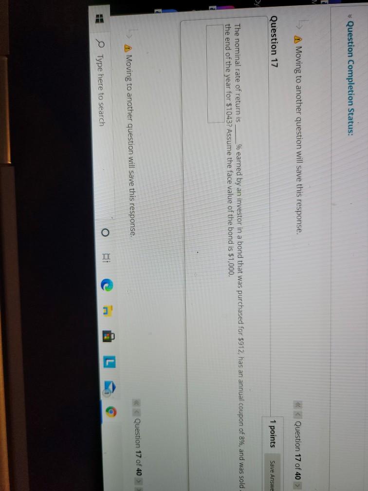  Question Completion Status: A Moving to another question will save this