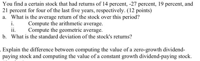 Please show work and formulas, don't use excel You find a certain