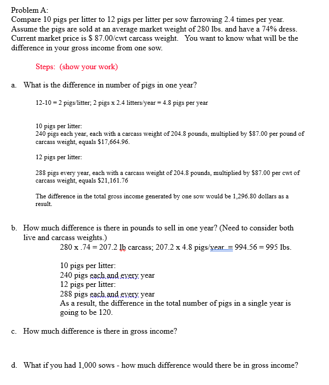 Problem A: Compare 10 pigs per litter to 12 pigs per