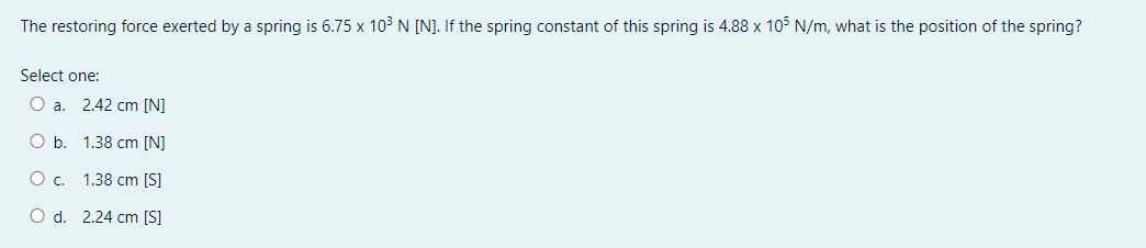 attached to a spring. Diagram is not to scale. Refer to the