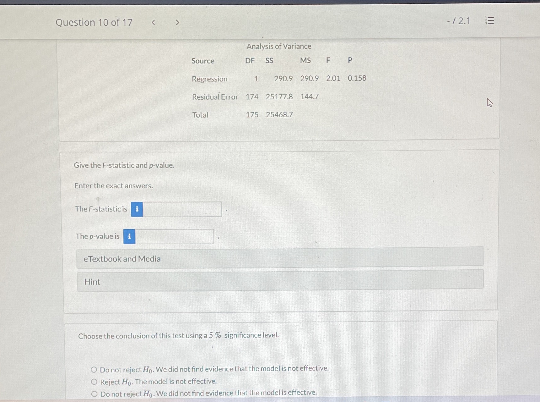 Question 10 of 17 Give the F-statistic and p-value. Enter the exact