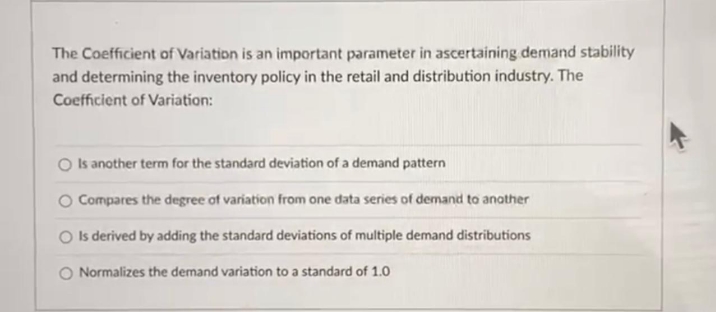 Please do fast The Coefficient of Variation is an important parameter in