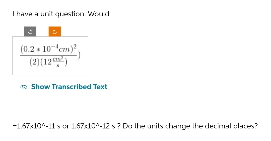  I have a unit question. Would (0.2 =4: 10-11(71)?) (EXIT?) 'Q)