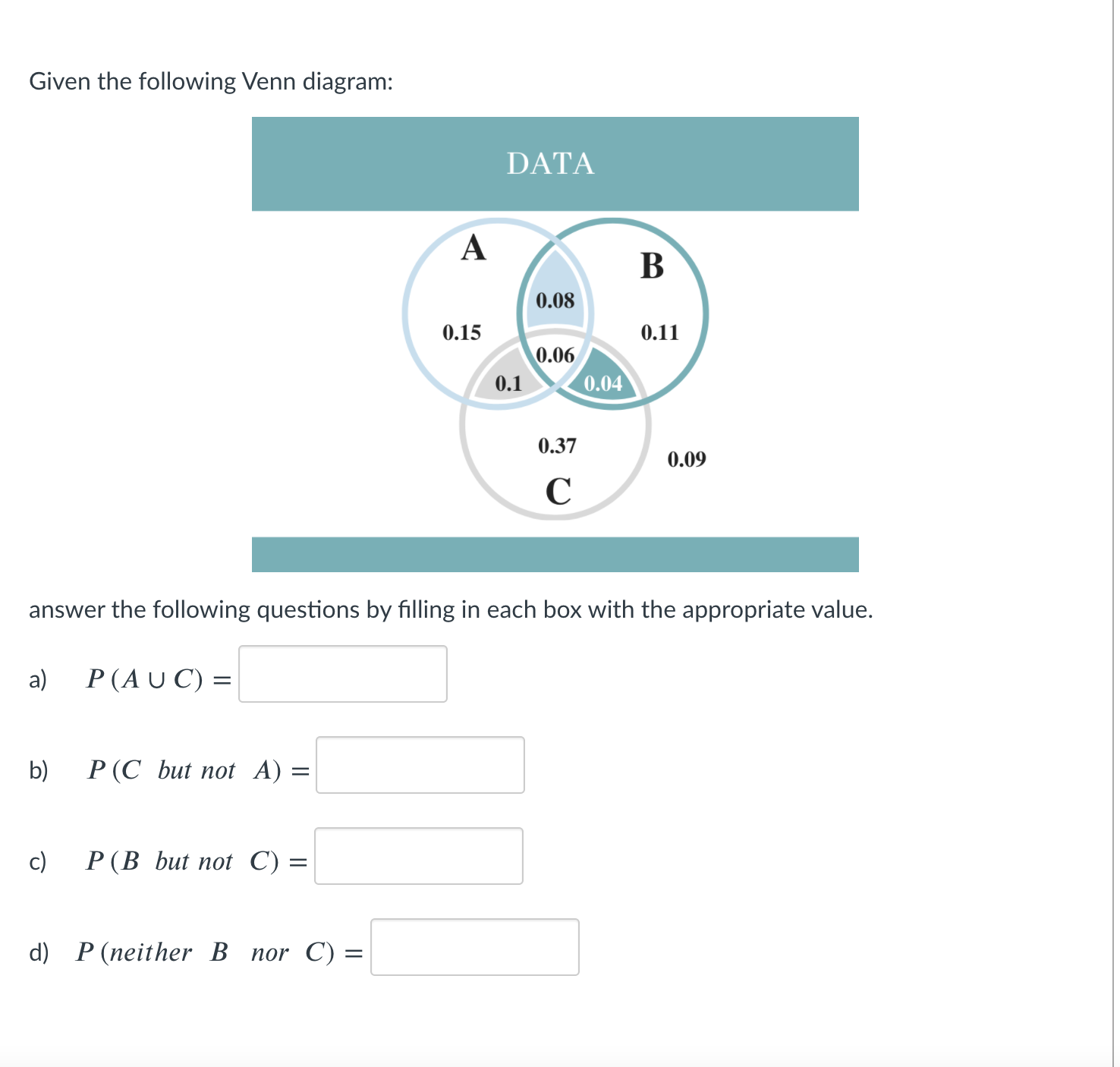 Given P(E) 20.416 , P(F) 20.359 , P(E U F) 20.65 ,