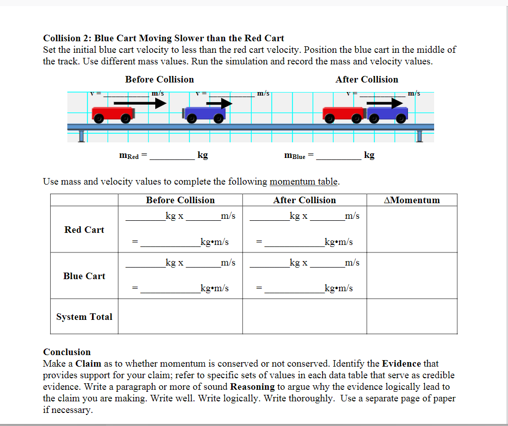 cart velocity to 0 m/s. Set the mass values to different values.