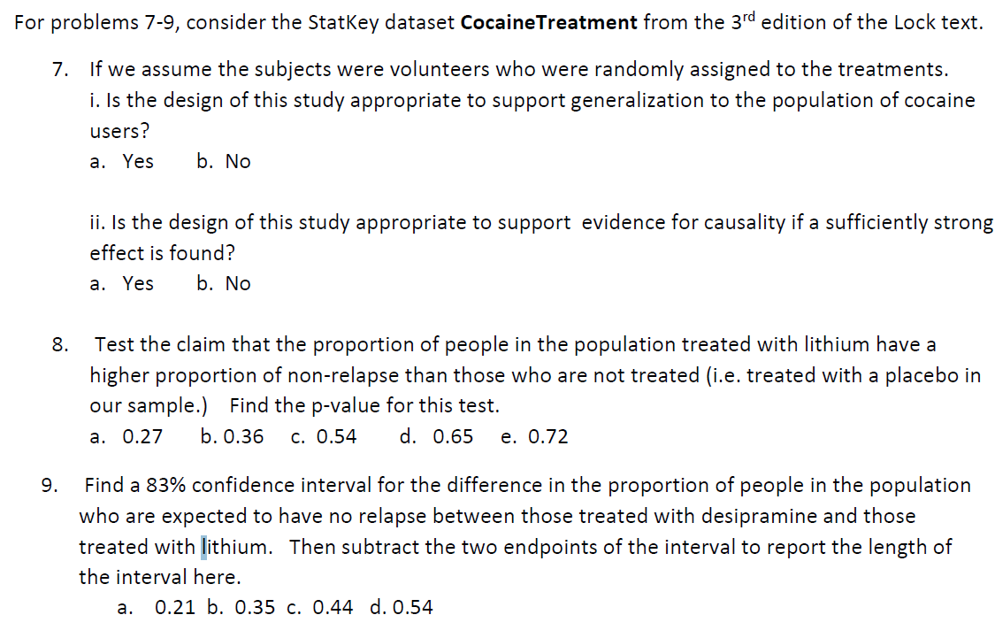  For problems 7-9, consider the StatKey dataset CocaineTreatment from the 3rd