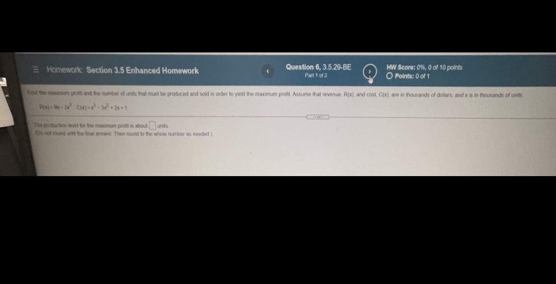  Homework: Section 3.5 Enhanced Homework Question 6, 3.5.29-BE HW Score: 0%,