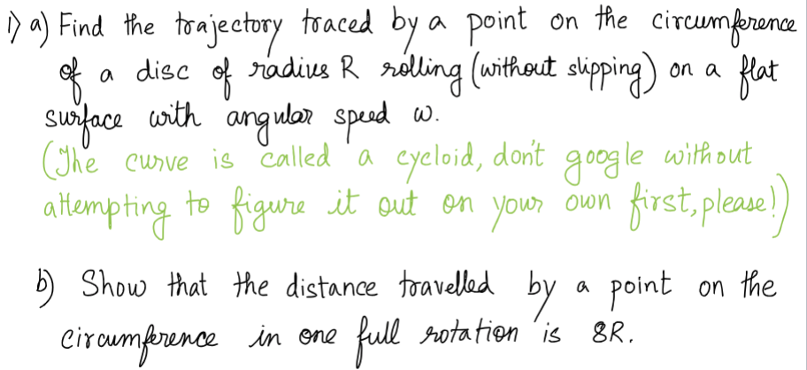  1) a) Find the trajectory traced by a point on the