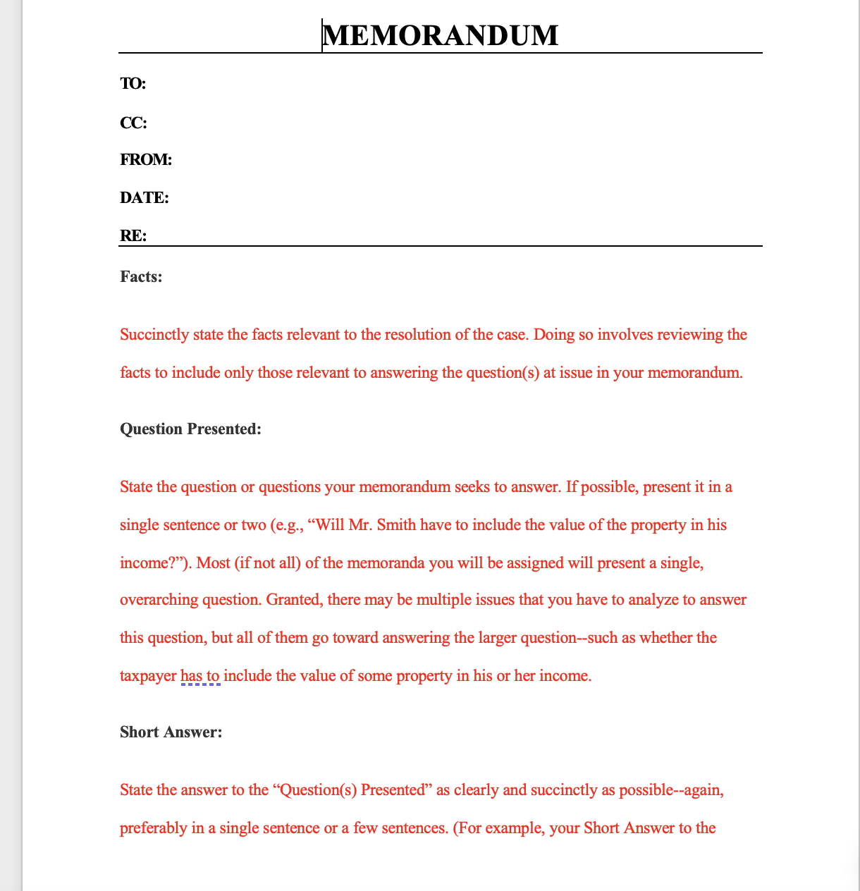 Week 4 Case StudyMEMORANDUM TO: CC: FROM: DATE: RE: Facts: Succinctly state