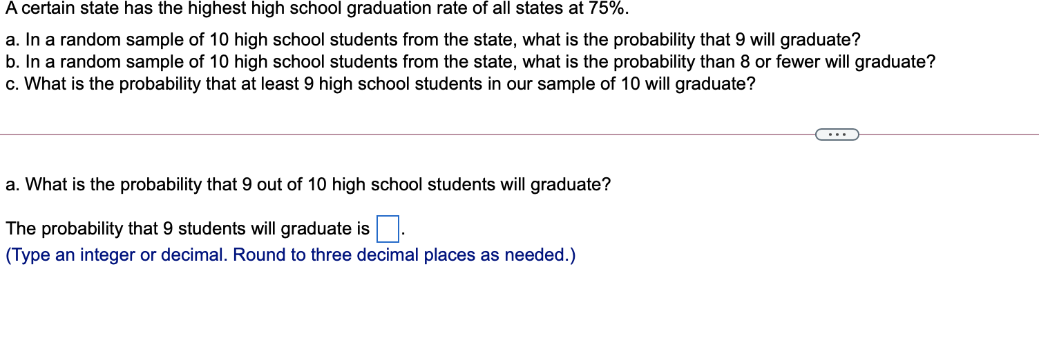  A certain state has the highest high school graduation rate of