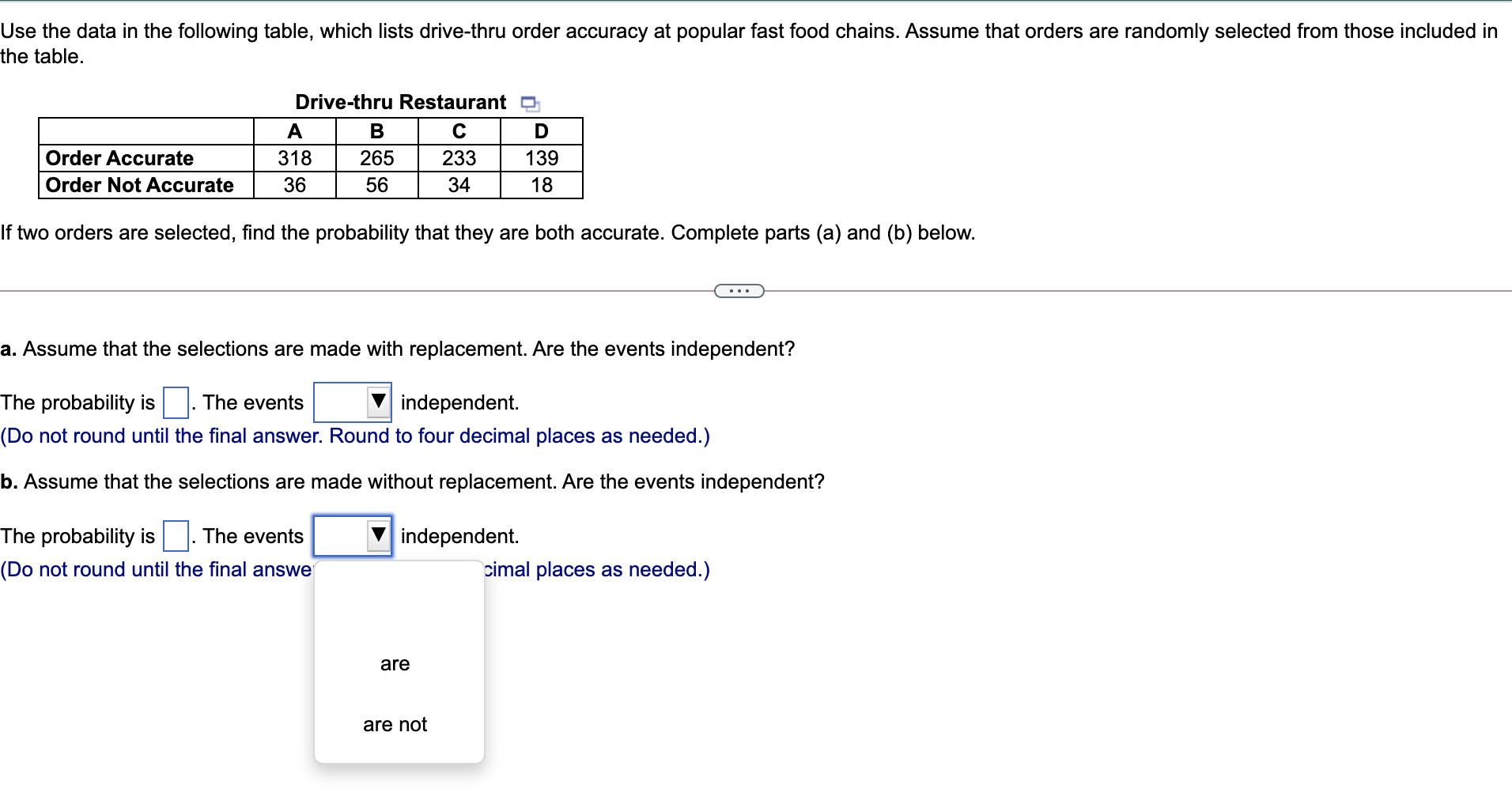  Use the data in the following table, which lists drive-thru order