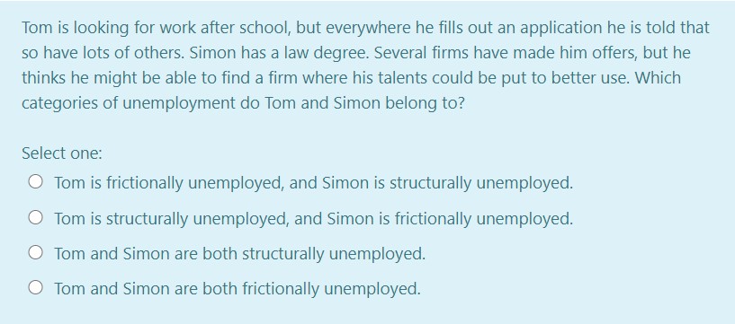  Tom is looking for work after school, but everywhere he fills