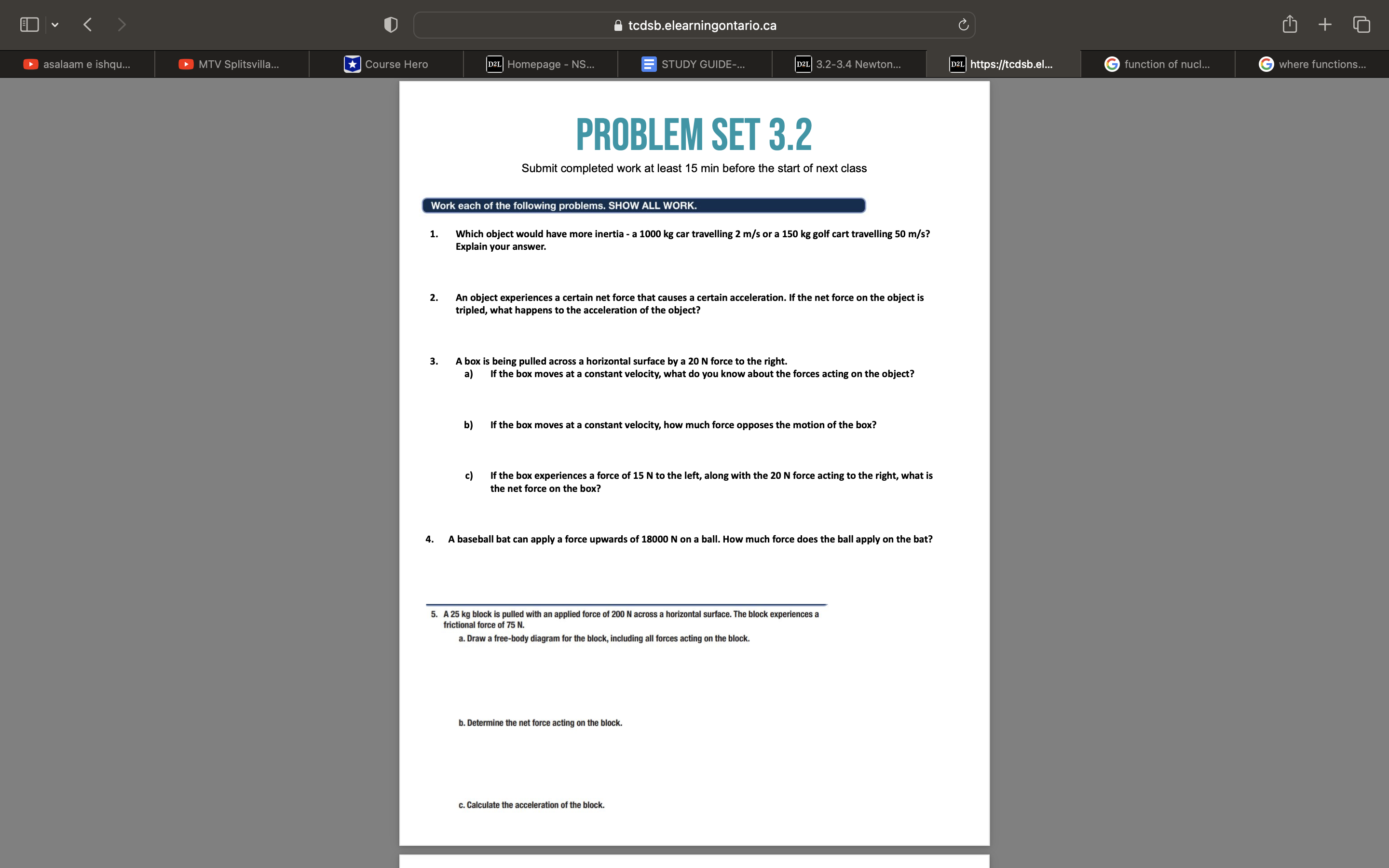 @ tcdsb.elearningontario.ca = e (C) PROBLEM SET 3.2 Submit completed work