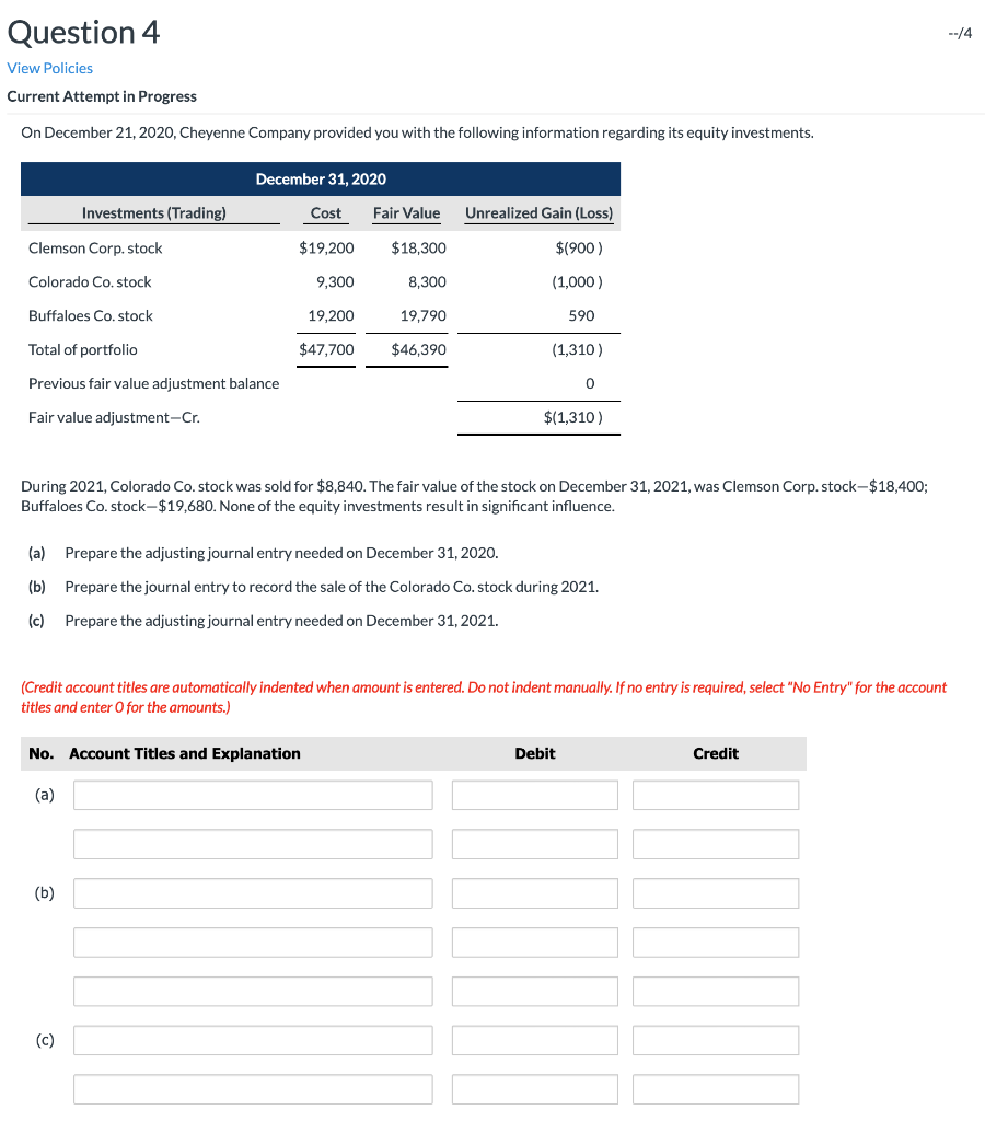  Question 4 --14 View Policies Current Attempt in Progress On December