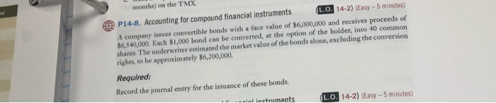  P14-8. Accounting for compound financial instruments LO. 14-2) (Easy - 5