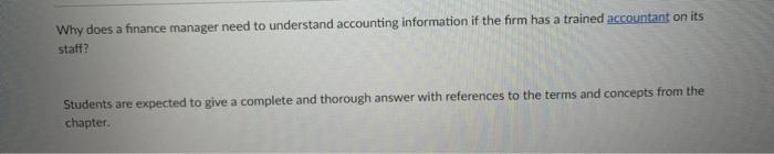  Why does a finance manager need to understand accounting information if