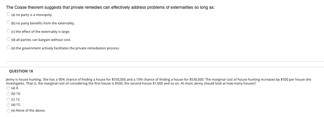 please help me answer these question! Thanks!! The Coase theorem suggests that