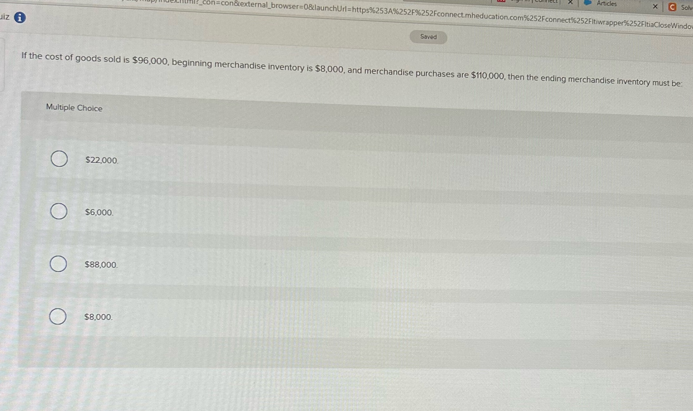  Articles X C Solv con=con&lexternal_browser=0&launchUrl=https%253A%252F%252Fconnect.mheducation.com%252Fconnect%252Fitiwrapper%252FltiaCloseWindo liz Saved If the cost of